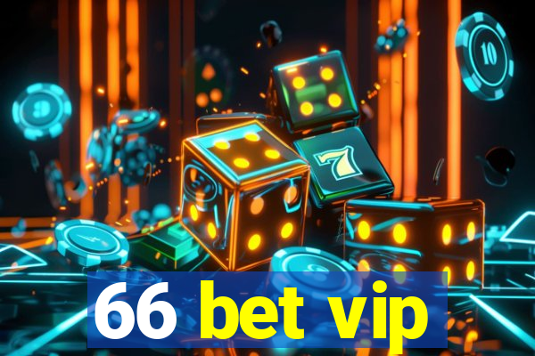 66 bet vip